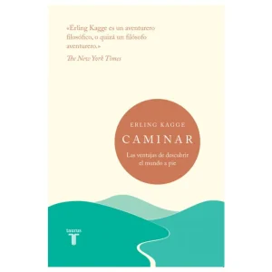 Caminar
Las Ventajas De Descubrir El Mundo A Pie