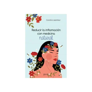 Reducir La Inflamación Con Medicina Natural