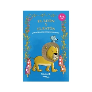 Fábulas 4. El león y el ratón y otras fábulas para aprender a leer