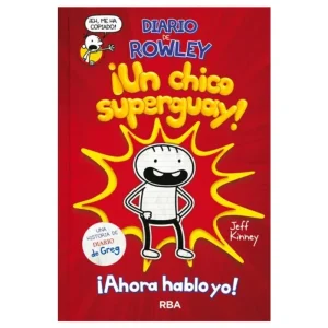 ¡Un Chico Superguay! (Diario De Rowley 1)