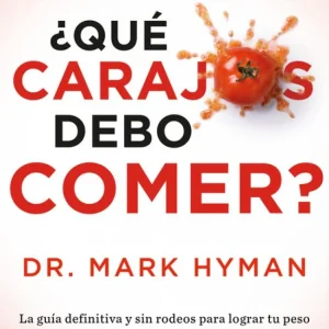 ¿Qué carajos debo comer?