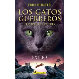 El Poder De Los Tres 3 Exilio Los Gatos Guerreros