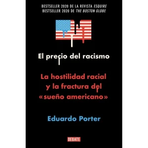 El Precio Del Racismo