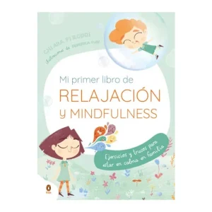 Mi Primer Libro De Relajación Y Mindfulness